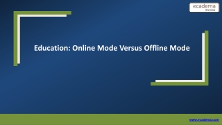 Education: Online Mode Versus Offline Mode