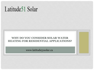 Why Do You Consider Solar Water Heating for Residential Applications?