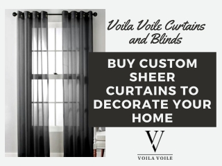 Buy Custom Sheer Curtains to Decorate Your Home