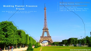 How Wedding Planner Provence France are Bouncing Back Post-Covid?