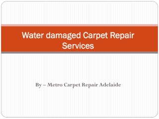 Are Looking for Water damaged Carpet Restoration Services  at Adelaide ?