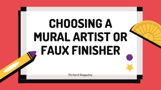 Choosing a Mural Artist or Faux Finisher