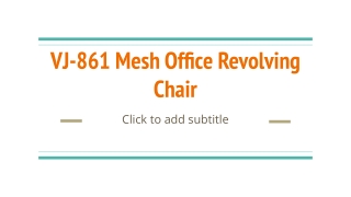 VJ-861 Mesh Office Revolving Chair