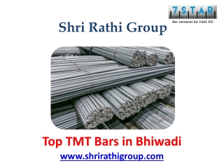 Top TMT Bars in Bhiwadi – Shri Rathi Group