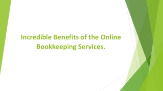 Incredible Benefits of the Online Bookkeeping Services