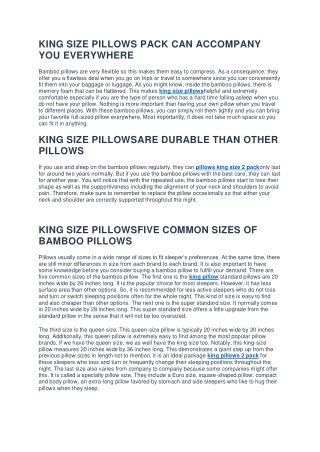 KING SIZE PILLOWS PACK CAN ACCOMPANY YOU EVERYWHERE
