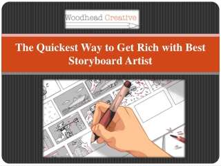 The Quickest Way to Get Rich with Best Storyboard Artist