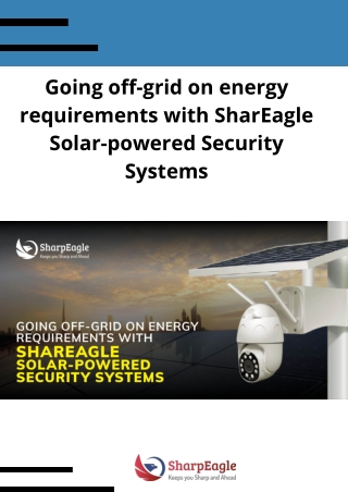 Going off-grid on energy requirements with SharEagle Solar-powered Security Syst