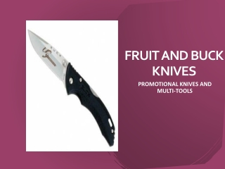 Fruit and Buck knives
