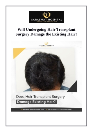 Will Undergoing Hair Transplant Surgery Damage the Existing Hair?