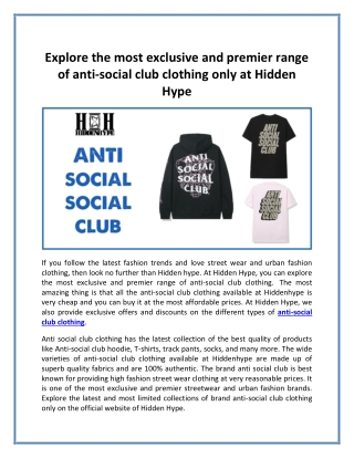 Explore the most exclusive and premier range of anti-social club clothing only at Hidden Hype