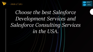 Choose the best Salesforce Development Services and Salesforce Consulting Services