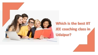 Which is the best IIT JEE coaching class in Udaipur
