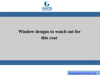 Window designs to watch out for this year