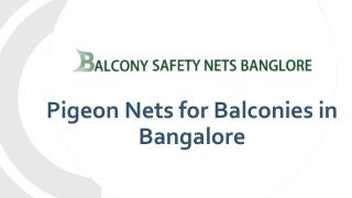 Pigeon Nets for Balconies in Bangalore