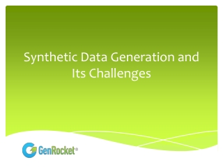 Synthetic Data Generation and Its Challenges