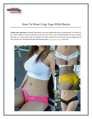 How To Wear Crop Tops With Shorts