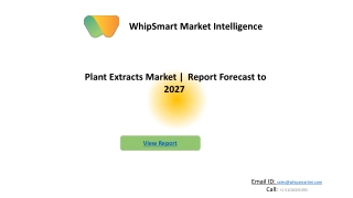 Plant Extracts Market  | Growth, Trends, and Forecast (2021 - 2027)