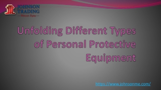 Unfolding Different Types of Personal Protective Equipment