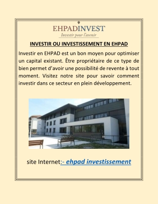 INVESTIR OU INVESTISSEMENT EN EHPAD