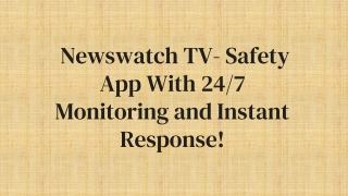 Newswatch TV- Safety App With 24/7 Monitoring and Instant Response!