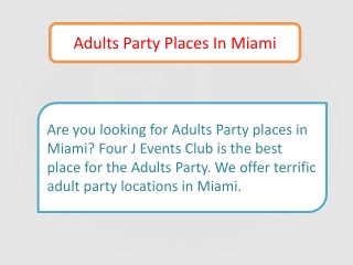 Adults Party places in miami
