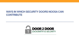 Ways in which security doors Noosa can contribute