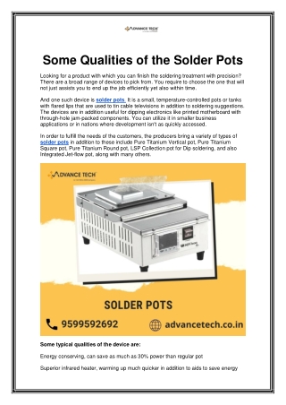 Some Qualities of the Solder Pots