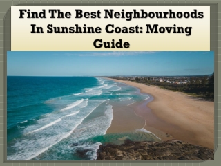 Find The Best Neighbourhoods In Sunshine Coast: Moving Guide