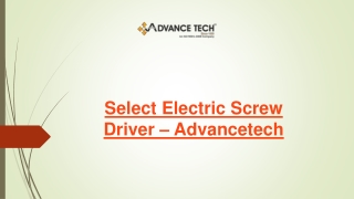 Select Electric Screw Driver – Advancetech