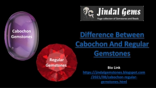 Difference Between Cabochon And Regular Gemstones