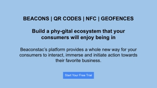 Beaconstac - Build a phy-gital ecosystem that your consumers will enjoy being in