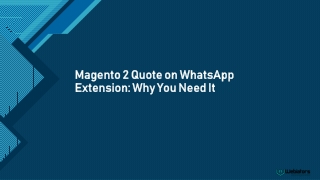 Magento 2 Quote on WhatsApp Extension Why You Need It ppt