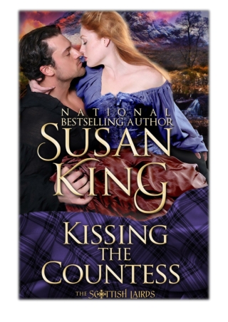 [PDF] Free Download Kissing the Countess (The Scottish Lairds Series, Book 3) By