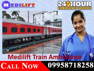 Get Best ICU Facilities by Medilift Train Ambulance Service in Patna and Delhi