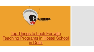 Top Things to Look For with Teaching Programs in Hostel School in Delhi
