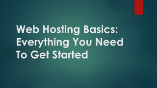 Web Hosting Basics: Everything You Need To Get Started