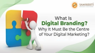 What Is Digital Branding? Why It Must Be the Centre of Your Digital Marketing?