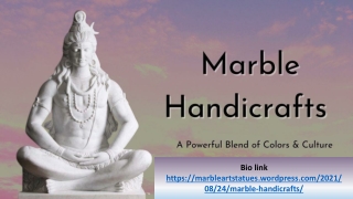 Marble Handicrafts - A Powerful Blend Of Colors And Culture