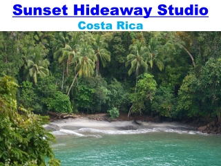 Sunset Hideaway Studio in Costa Rica