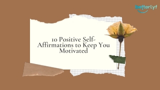 10 Positive Self-Affirmations to Keep You Motivated