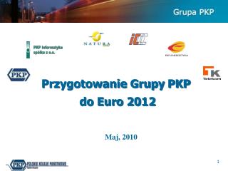Przygotowanie Grupy PKP do Euro 2012