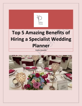 Top 5 Amazing Benefits of Hiring a Specialist Wedding Planner