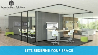 LETS REDEFINE YOUR SPACE