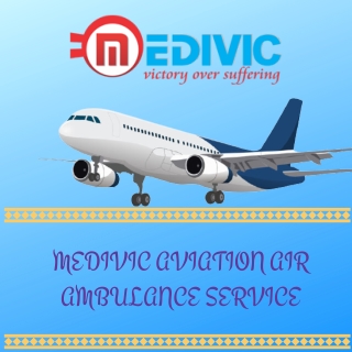 Get the Fastest Air Ambulance Service in Chennai by Medivic Aviation with Certified Medical Tools