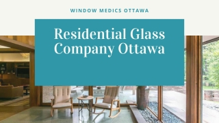 Residential Glass Company in Ottawa | Window Medics Ottawa