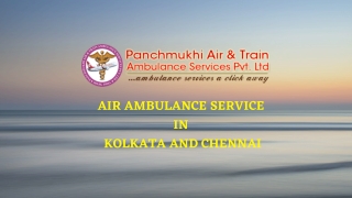 Take Air Ambulance Service in Kolkata and Chennai with Monitoring Tools