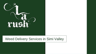 Weed Delivery Simi Valley - LA Rush