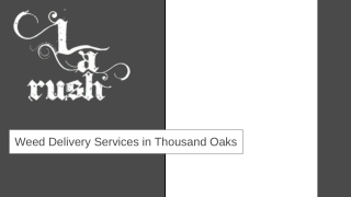 Weed Delivery Thousand Oaks - LA Rush