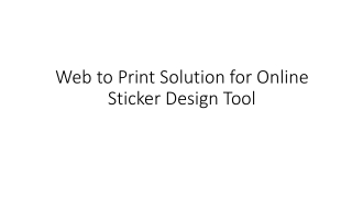 Web to Print Solution for Online Sticker Design Tool